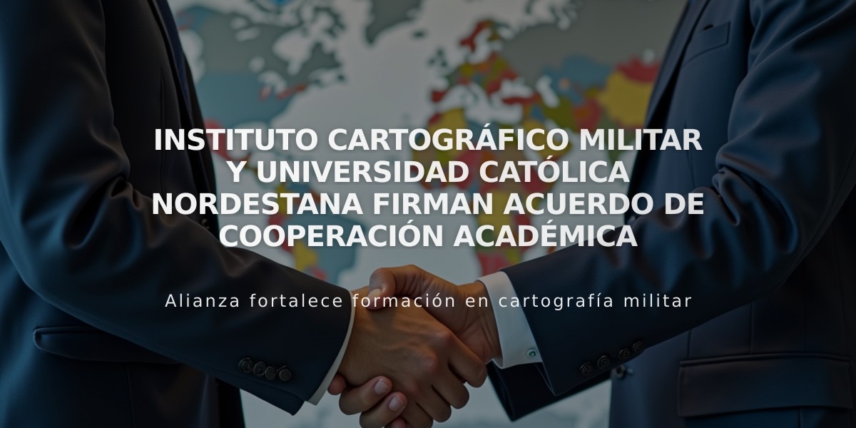 Instituto Cartográfico Militar y Universidad Católica Nordestana firman acuerdo de cooperación académica