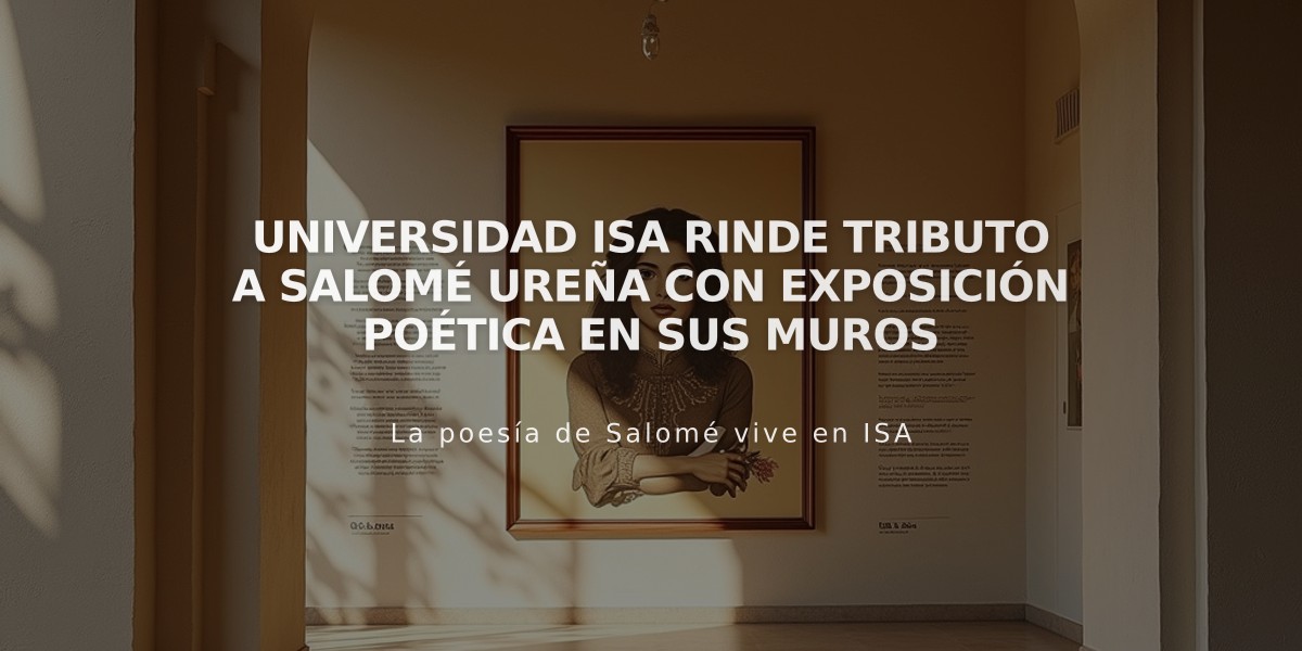 Universidad ISA rinde tributo a Salomé Ureña con exposición poética en sus muros