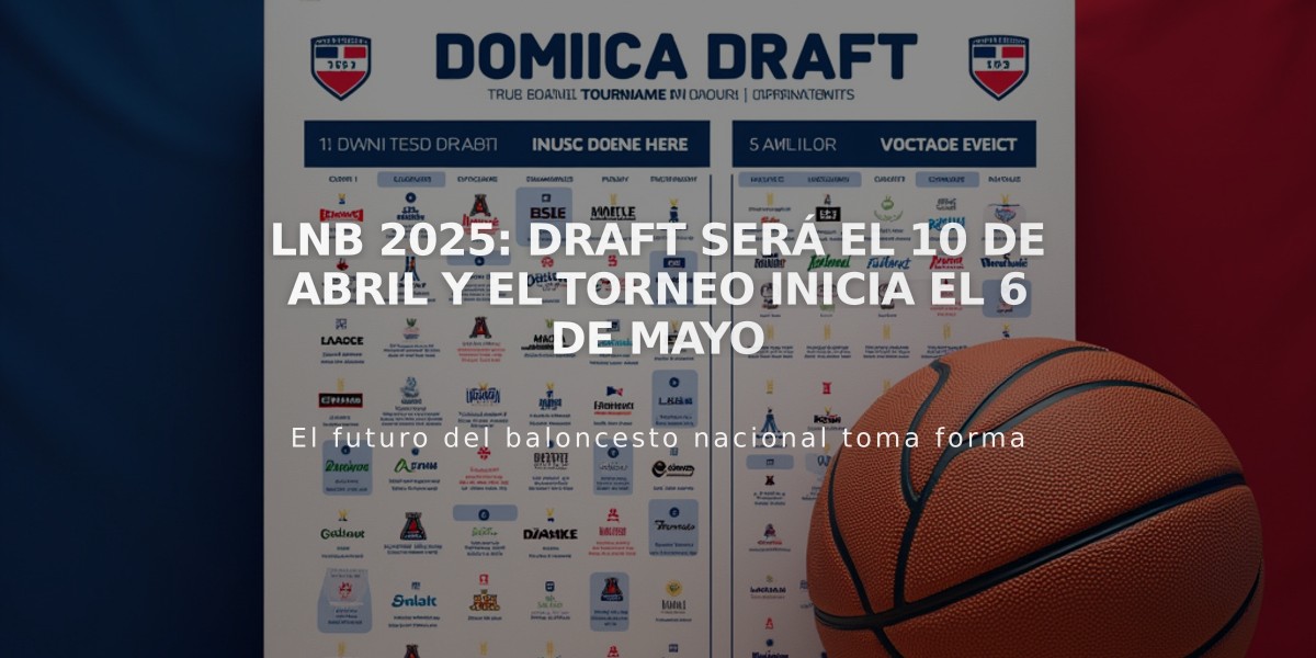 LNB 2025: Draft será el 10 de abril y el torneo inicia el 6 de mayo