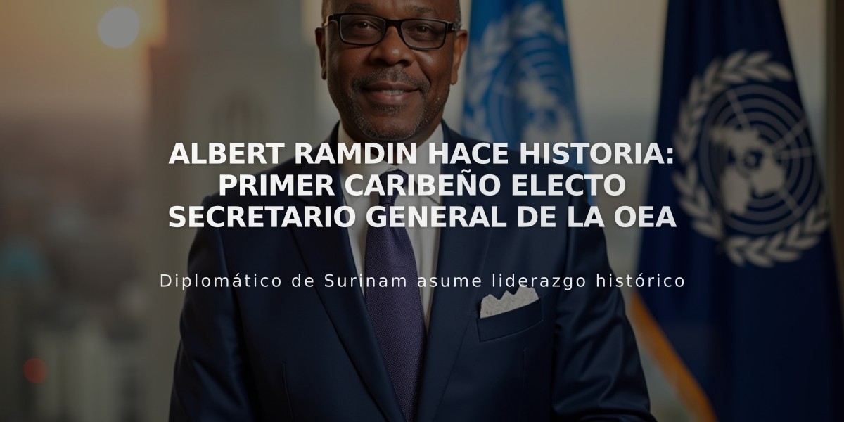 Albert Ramdin hace historia: primer caribeño electo secretario general de la OEA