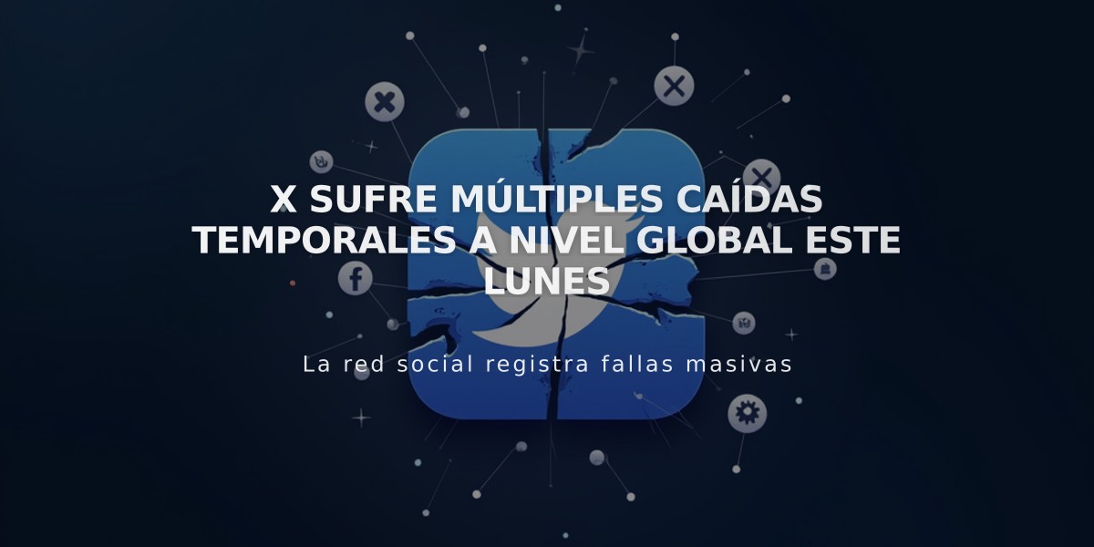 X sufre múltiples caídas temporales a nivel global este lunes